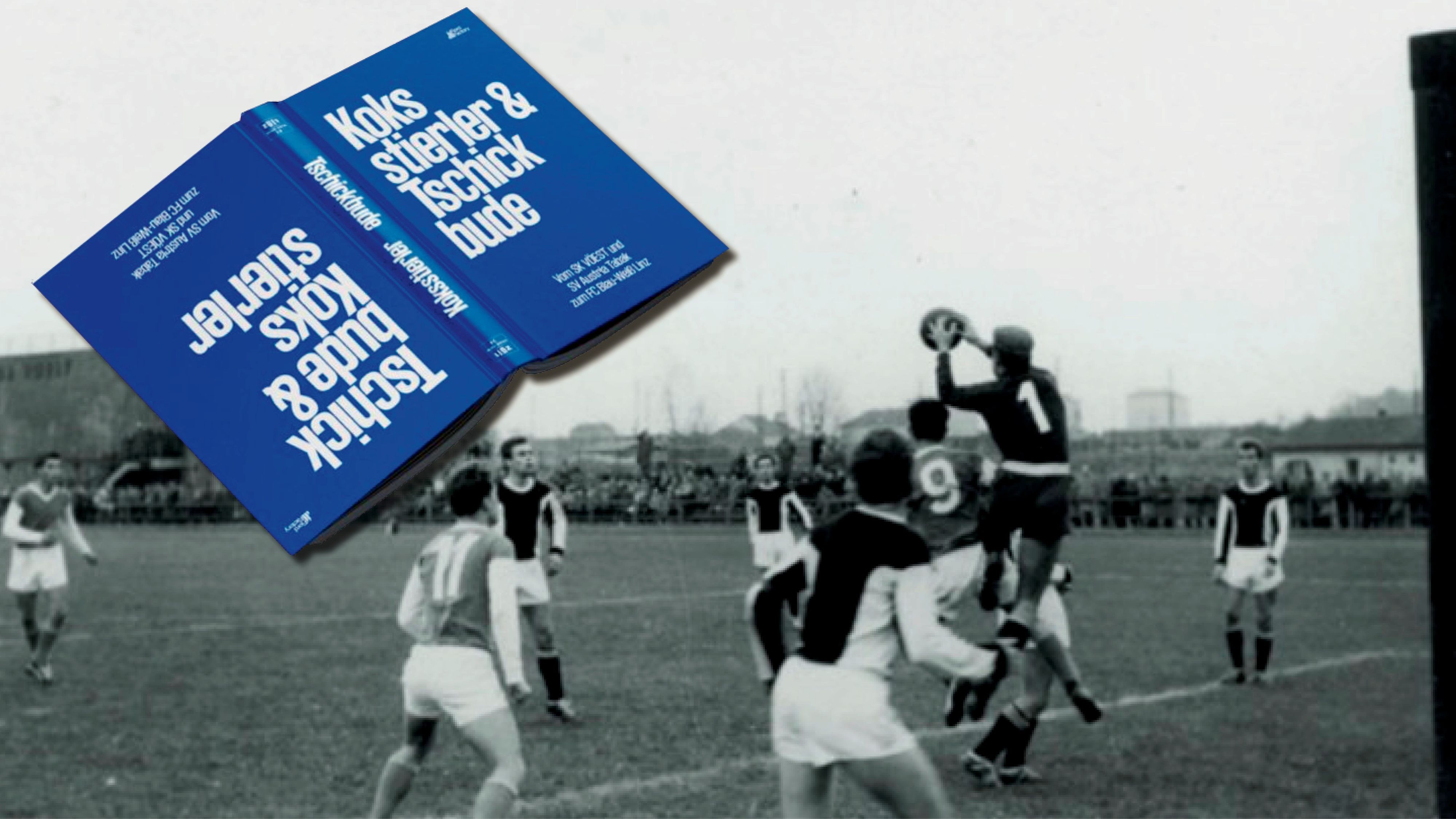 Heute.at - Koksstierler & Tschickbude: Buch über Werks-Vereine