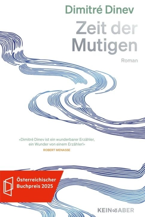 "Zeit der Mutigen" von Dimitré Dinev, Kein & Aber, € 38,50