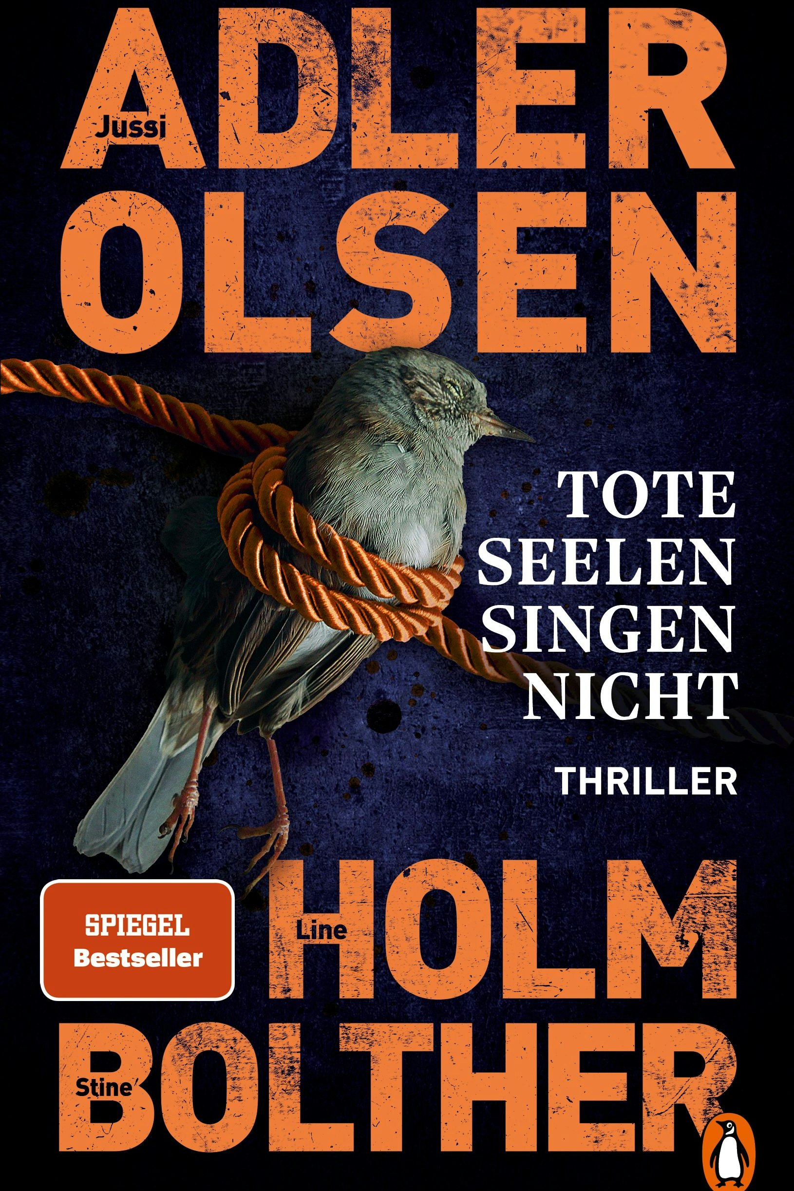 "Tote Seelen singen nicht", Jussi Adler Olsen, Line Holm &amp; Stine Bolther, Thriller, 557 Seiten, Penguin, € 29,50
