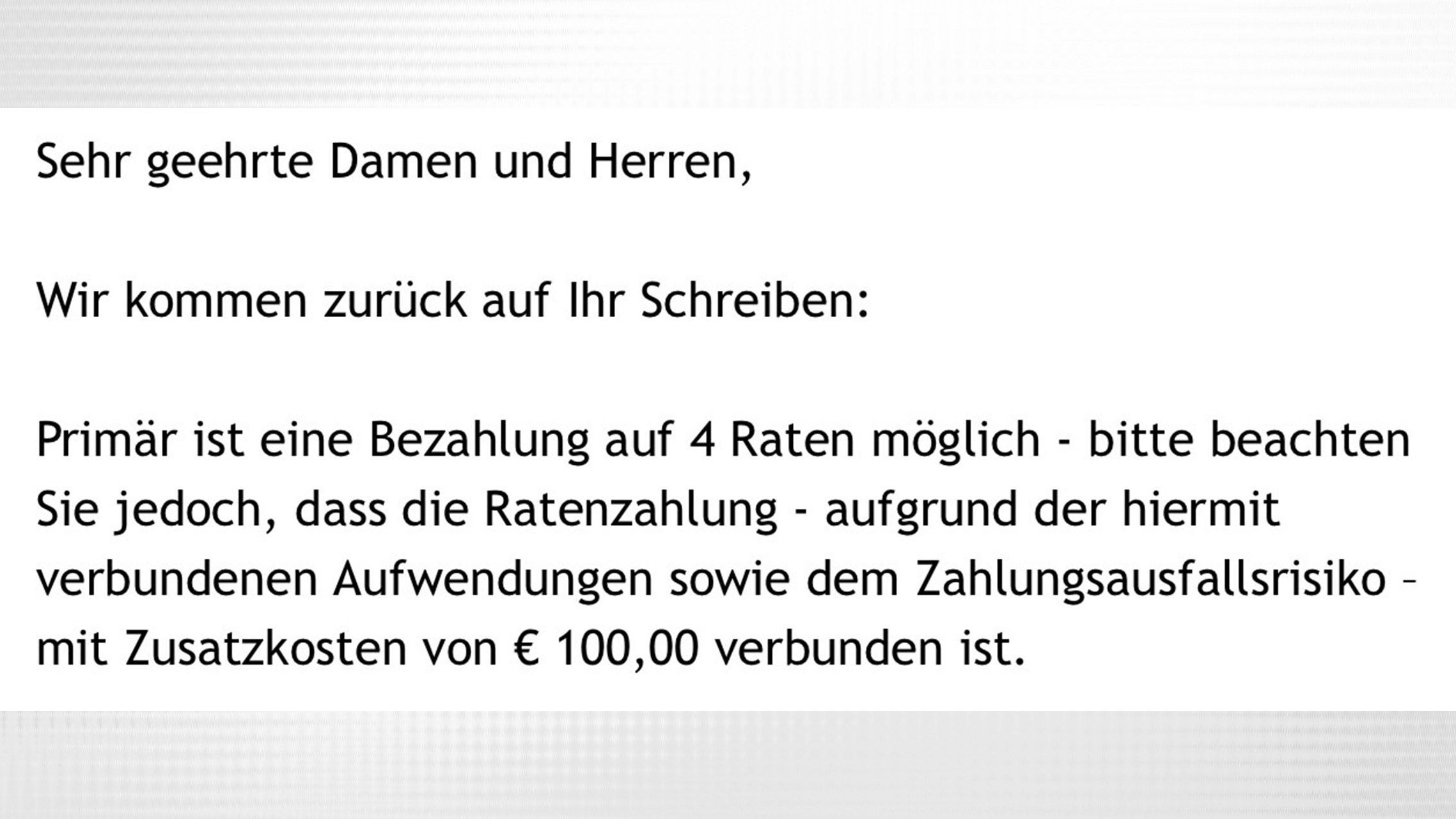 Die Ratenzahlung kostet noch einmal 100 Euro extra.