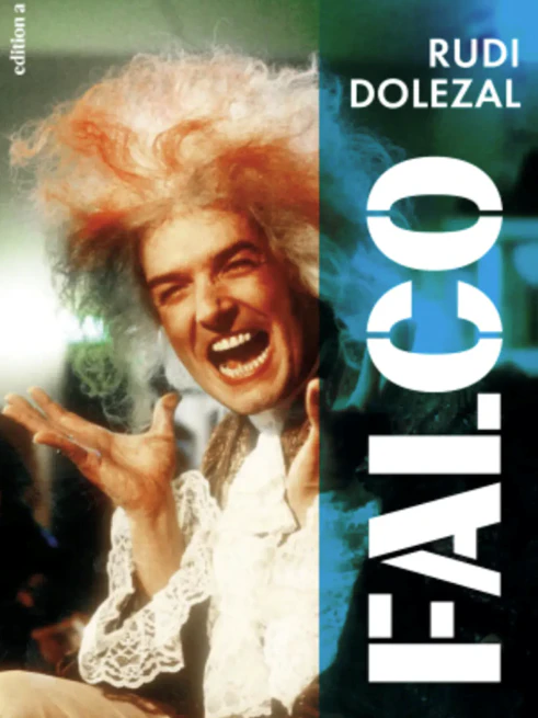 "Falco – Die ganze Wahrheit" von Rudi Dolezal