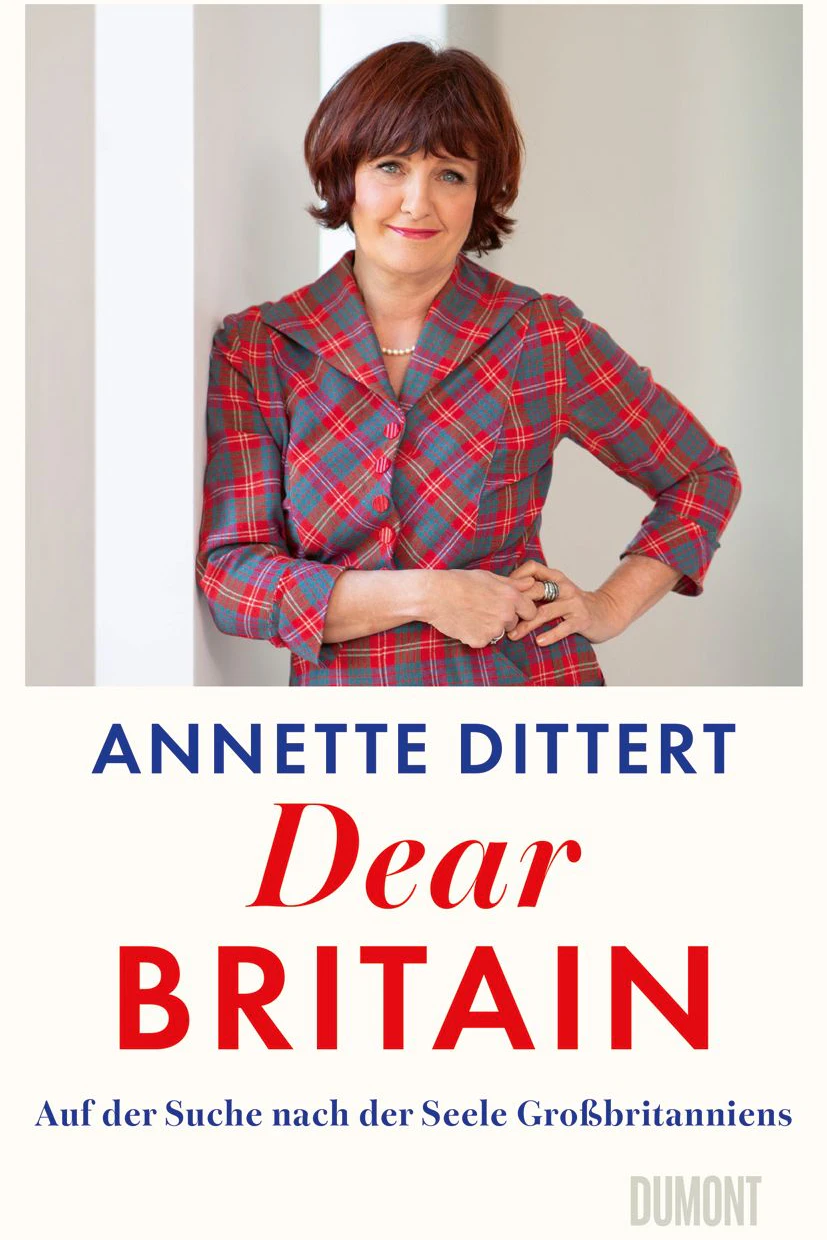 "Dear Britain – Auf der Suche nach der Seele Großbritanniens" von Annette Dittert, ab € 24,70
