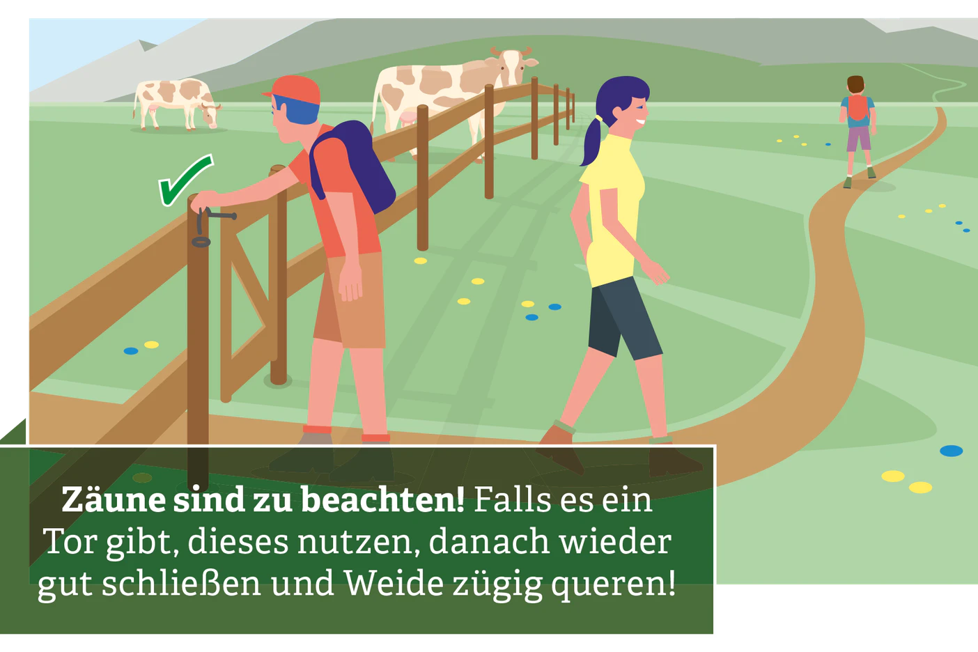 9. Wenn die Weide eingezäunt ist, die Tore immer gut verschließen