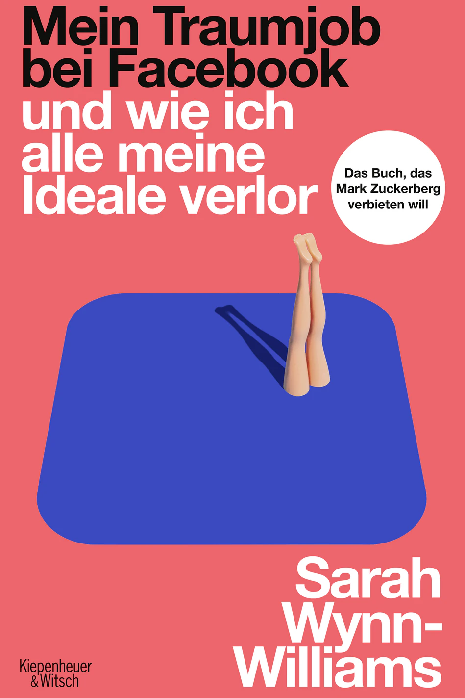 "Mein Traumjob bei Facebook und wie ich alle meine Ideale verlor", Sarah Wynn-Williams, € 21,50