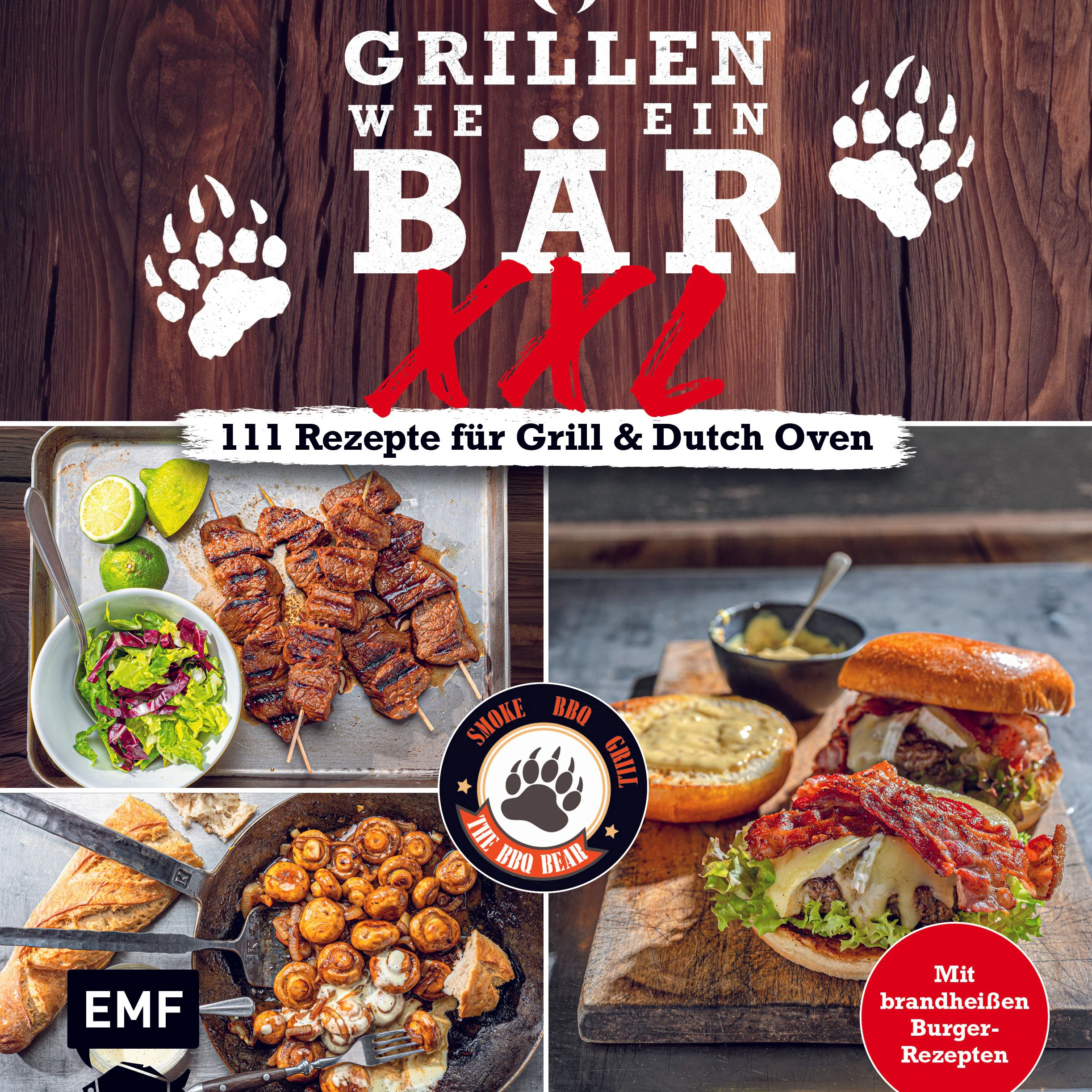 111 Rezepte für Grill und Dutch Oven. Mit brandneue Burger-Rezepten von Sloppy Joe bis Smash Burger.