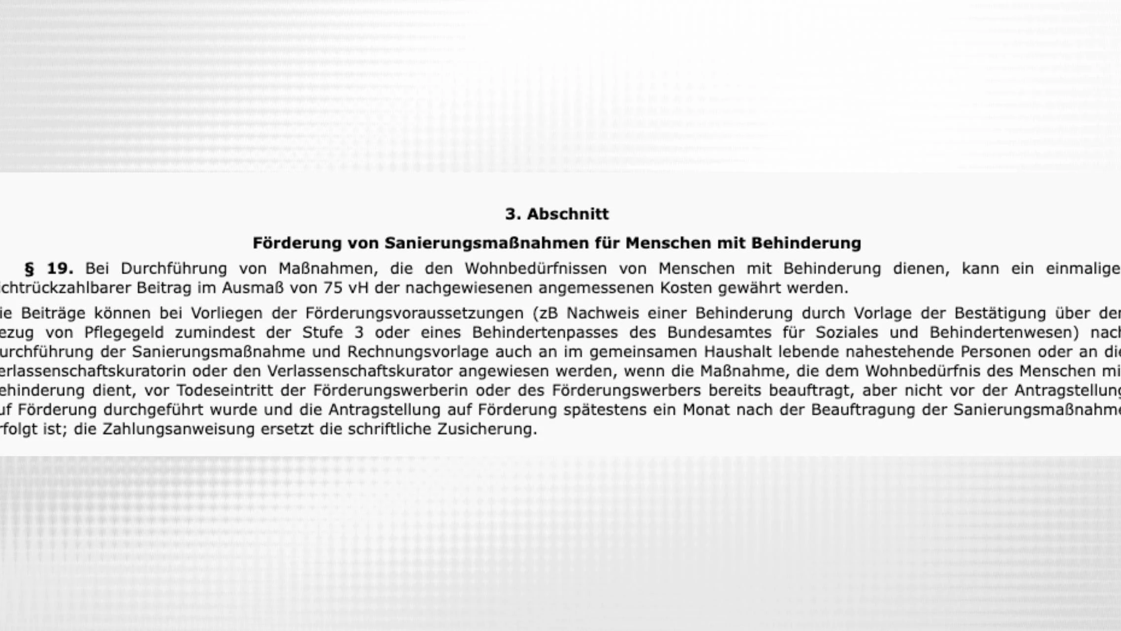 Laut § 19 der Sanierungs- und Dekarbonisierungsverordnung darf im Todesfall die Maßnahme zwar beauftragt, aber nicht vor dem Förderantrag durchgeführt werden.
